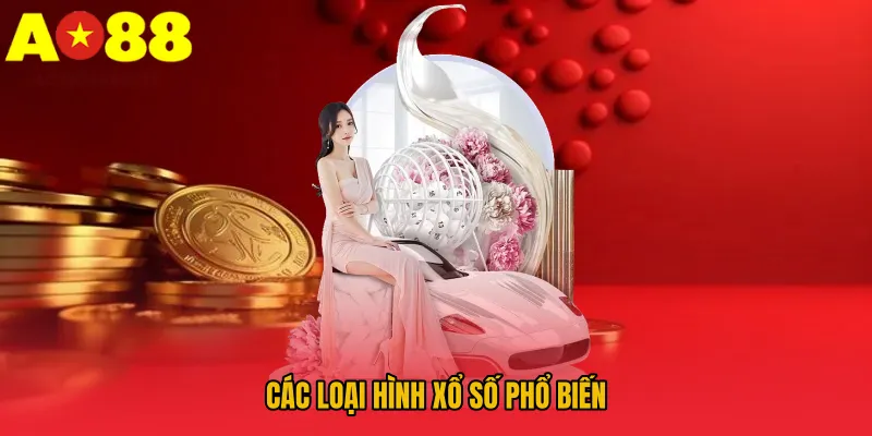 Các loại hình xổ số phổ biến